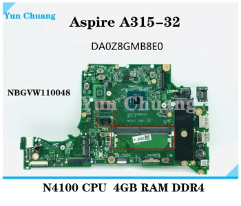 DA0Z8GMB8E0 DA0Z8GMB8F0 DA0Z8GMB8D0 дънна Платка за лаптоп Acer Aspire A315-32 Z8G С процесор N4000/N4100 4 GB оперативна памет DDR4